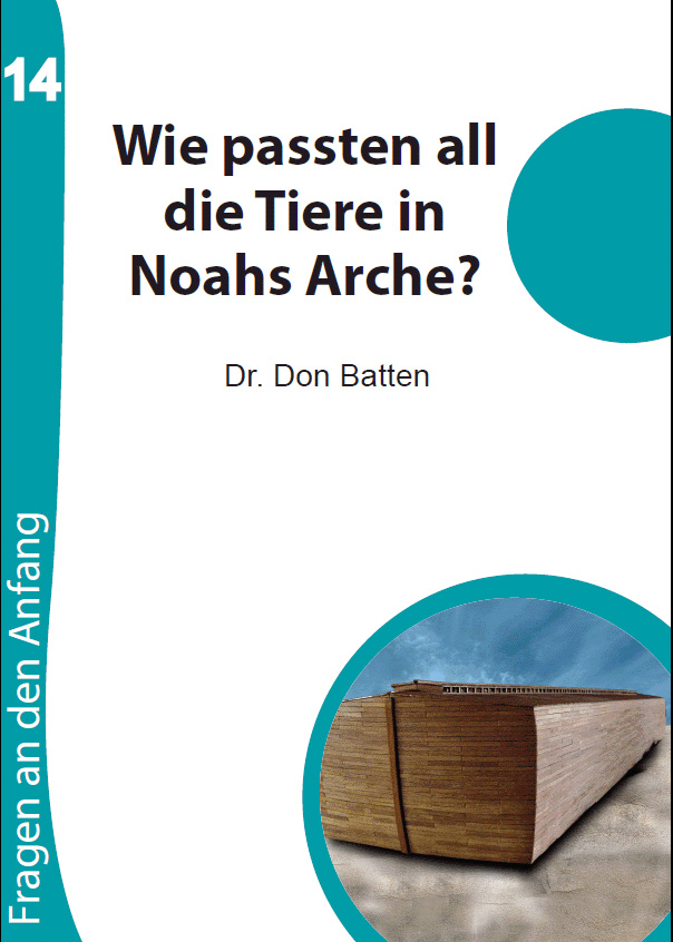 14 Wie passten all die Tiere in Noahs Arche? (Dr. Don Batten).pdf